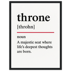 Minimalist poster with the funny definition of “Throne – A majestic seat where life’s deepest thoughts are born.” Humorous bathroom décor print, quirky toilet wall art.