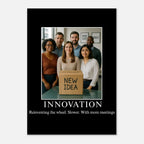Innovation parody demotivational poster with office team behind box labeled new idea, funny corporate wall art matte print.