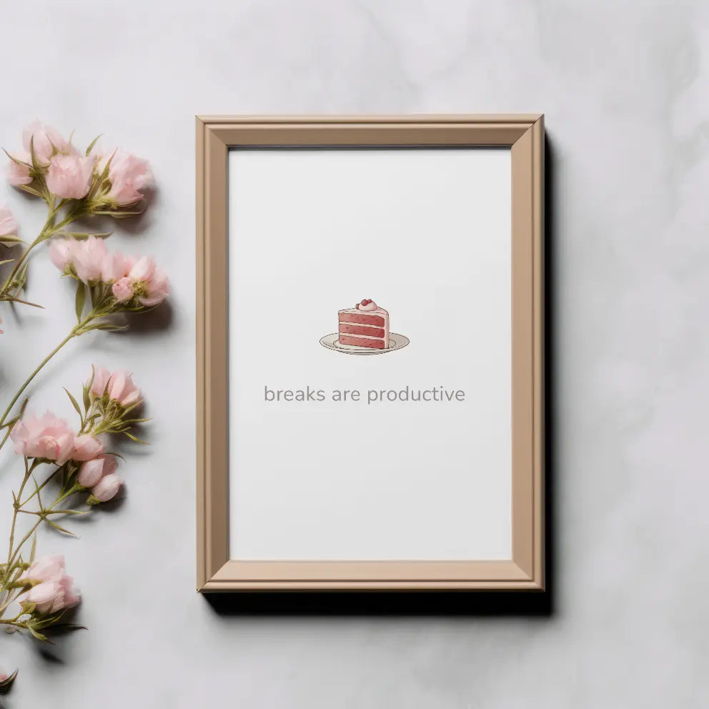 Breaks Are Productive – Cake Quote Kitchen Framed Print - Randello