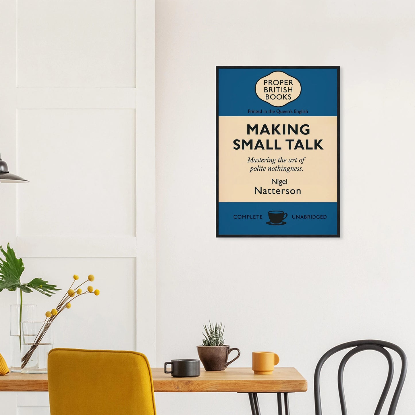 Vintage British parody framed print reading “Making Small Talk – Mastering the Art of Polite Nothingness” in a retro book-cover design, by Randello.
