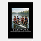Teamwork parody demotivational poster with rowing team failing on water, funny wall art matte print.