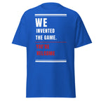 World Cup T-Shirt - We Invented The Game Printful